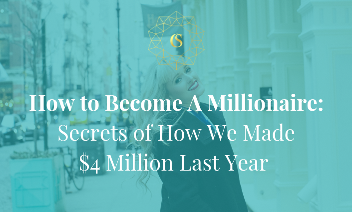 HOW TO BECOME A MILLIONAIRE – SECRETS OF HOW WE MADE $4 MILLION LAST YEAR